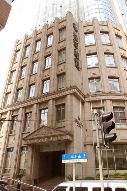 The Bund Riverside Hotel Shanghái Exterior foto
